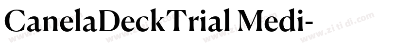 CanelaDeckTrial Medi字体转换 CanelaDeckTrial Medi字体转换